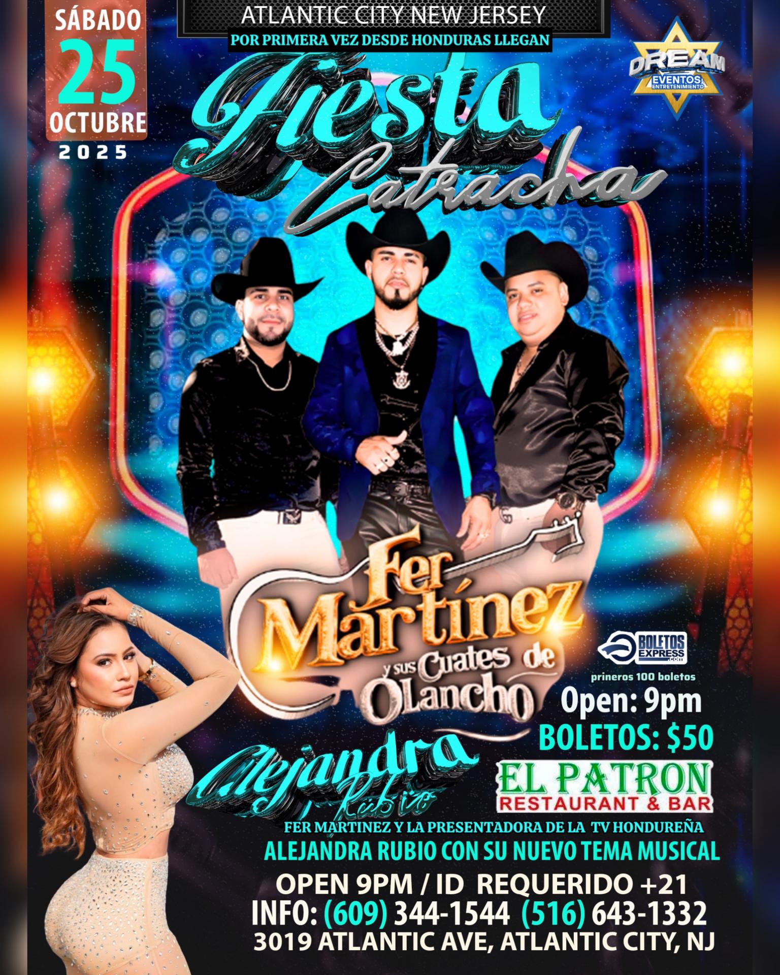 Este Sabado 25 Octubre / Fer Martinez y Sus Cuates de Olancho / Atlantic City NJ y Alejandra Rubio