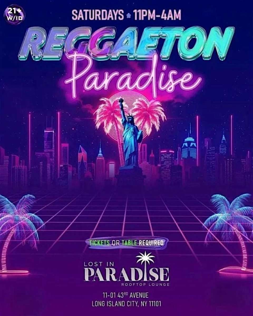 Reggaeton Paradise Rooftop Party – Lost in Paradise, Queens – March 21